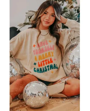 Have Yourself A Merry Little Christmas Sweatshirt