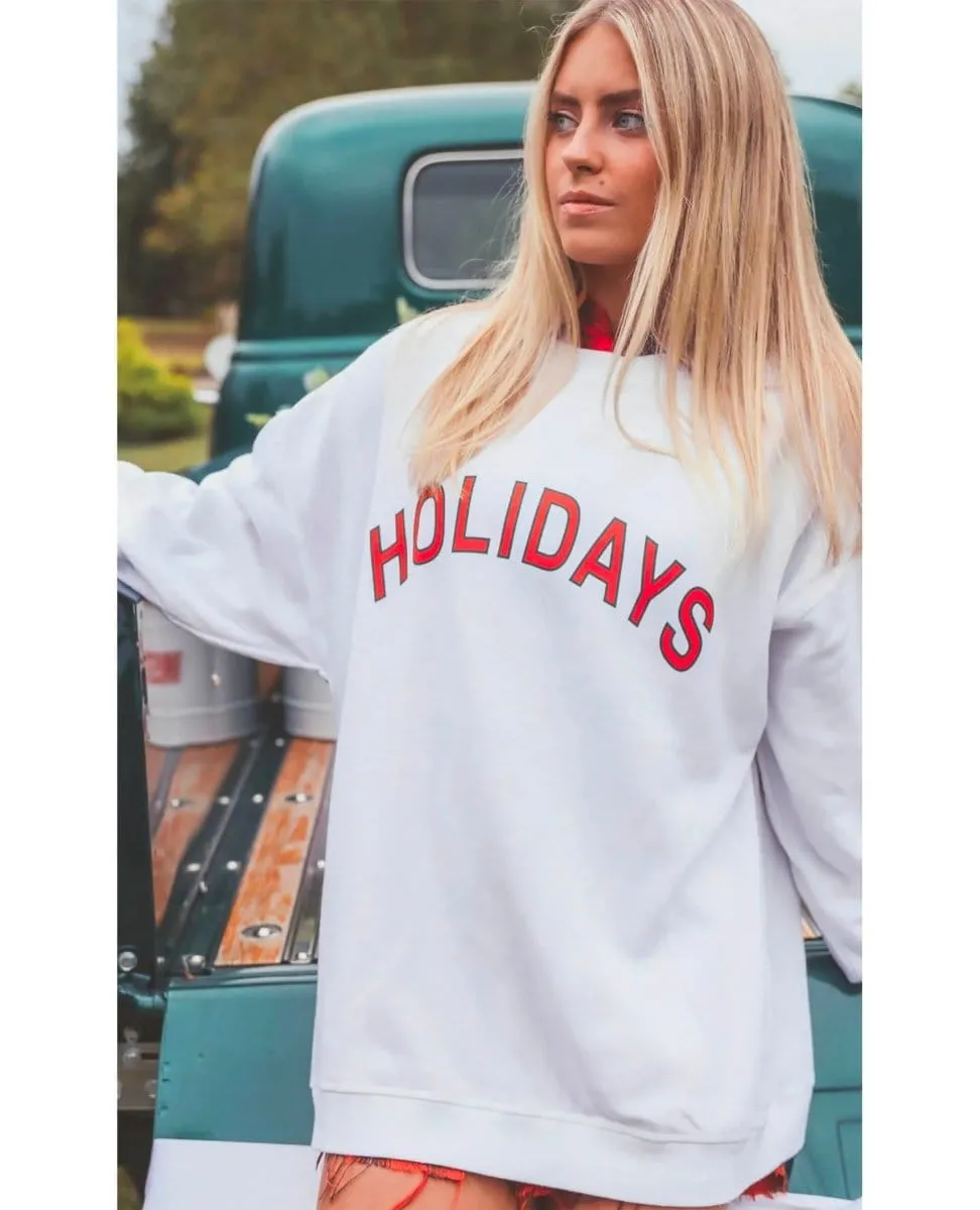 HOLIDAYS Sweatshirt