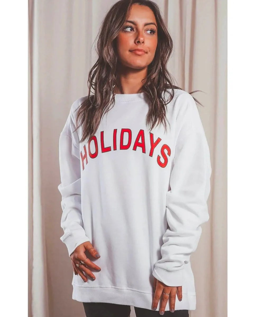 HOLIDAYS Sweatshirt