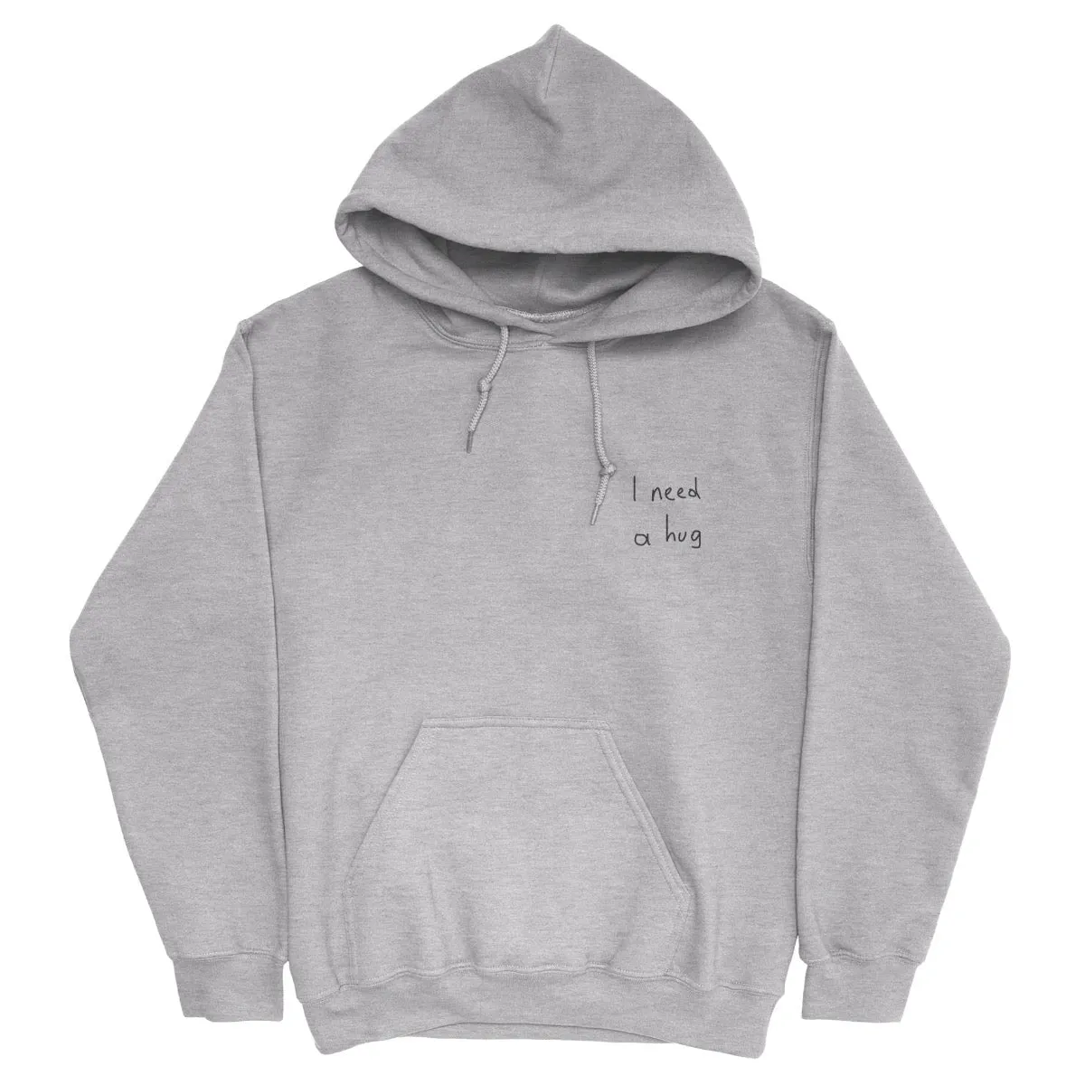 I need a hug Hoodie (embroidered)
